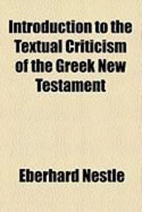 Produktbild: Introduction to the Textual Criticism of the Greek New Testament