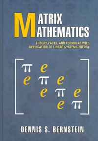 Produktbild: Matrix Mathematics: Theory, Facts, and Formulas with Application to Linear Systems Theory
