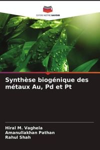 Produktbild: Synth&egrave;se biog&eacute;nique des m&eacute;taux Au, Pd et Pt