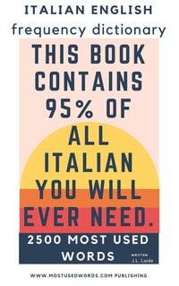 Produktbild: Italian English Frequency Dictionary - Essential Vocabulary - 2.500 Most Used Words & 421 Most Common Verbs