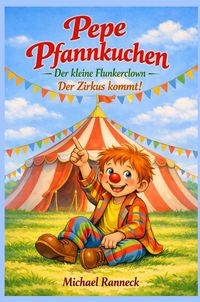 Produktbild: Pepe Pfannkuchen - Der kleine Flunkerclown -
