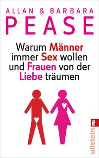 Bild vom Artikel Warum Männer immer Sex wollen und Frauen von der Liebe träumen vom Autor Allan & Barbara Pease