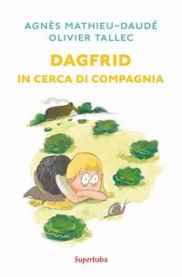 Produktbild: Dagfrid in cerca di compagnia