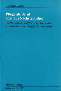Produktbild: Pflege als Beruf oder aus N&auml;chstenliebe?