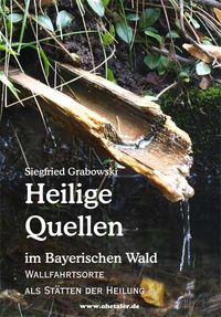 Produktbild: Heilige Quellen im Bayerischen Wald