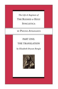 Produktbild: The Life and Regimen of the Blessed and Holy Syncletica, Part One