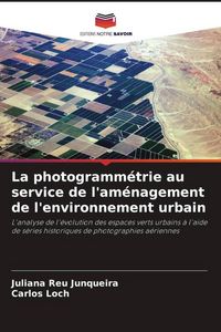 Produktbild: La photogramm&eacute;trie au service de l'am&eacute;nagement de l'environnement urbain