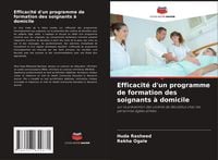 Produktbild: Efficacit&eacute; d'un programme de formation des soignants &agrave; domicile