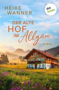 Produktbild: Der alte Hof im Allg&auml;u - oder: Weibersommer
