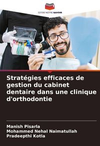Produktbild: Strat&eacute;gies efficaces de gestion du cabinet dentaire dans une clinique d'orthodontie