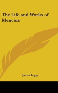 Produktbild: The Life And Works Of Mencius