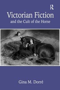 Produktbild: Victorian Fiction and the Cult of the Horse