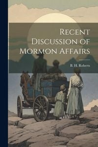 Produktbild: Recent Discussion of Mormon Affairs