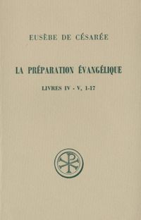 Produktbild: La Preparation Evangelique ; Livres Iv-V (1-17)