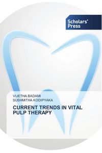 Produktbild: Current Trends in Vital Pulp Therapy