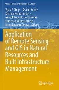 Produktbild: Application of Remote Sensing and GIS in Natural Resources and Built Infrastructure Management