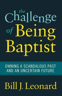 Produktbild: The Challenge of Being Baptist