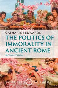Produktbild: The Politics of Immorality in Ancient Rome
