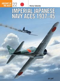 Produktbild: Imperial Japanese Navy Aces 1937-45