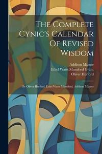 Produktbild: The Complete Cynic's Calendar Of Revised Wisdom