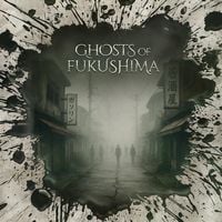 Produktbild: Ghosts of Fukushima