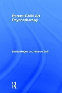 Produktbild: Regev, D: Parent-Child Art Psychotherapy