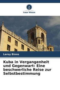 Produktbild: Binns, L: Kuba in Vergangenheit und Gegenwart