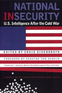Produktbild: National Insecurity: U.S. Intelligence After the Cold War
