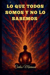 Produktbild: Lo que todos somos y no lo sabemos