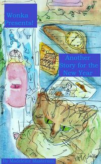 Produktbild: Wonka Presents! Another Story for the New Year (The Wonka Stories, #25)