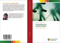 Produktbild: Consci&ecirc;ncia e subjetividade