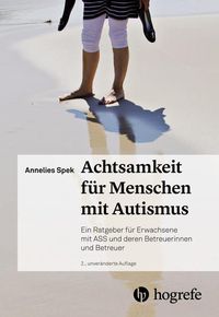 Bild vom Artikel Achtsamkeit für Menschen mit Autismus vom Autor Annelies Spek