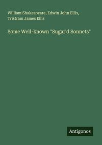 Produktbild: Some Well-known "Sugar'd Sonnets"