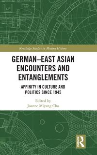 Produktbild: German-East Asian Encounters and Entanglements