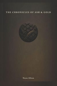 Produktbild: The Chronicles of Ash and Gold