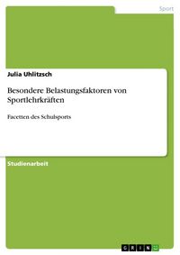 Produktbild: Besondere Belastungsfaktoren von Sportlehrkr&auml;ften