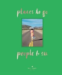 Produktbild: Kate Spade New York: Places to Go, People to See