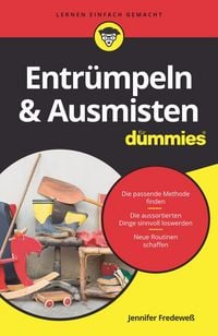 Produktbild: Entr&uuml;mpeln & Ausmisten f&uuml;r Dummies