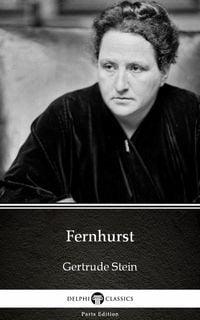 Produktbild: Fernhurst by Gertrude Stein - Delphi Classics (Illustrated)