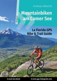 Bild vom Artikel Mountainbiken am Comer See vom Autor Andreas Albrecht