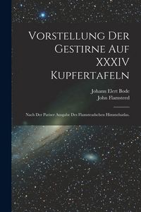 Produktbild: Vorstellung der Gestirne auf XXXIV Kupfertafeln