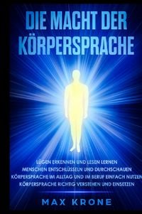 Produktbild: Die Macht der K&ouml;rpersprache
