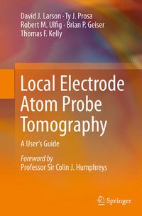 Produktbild: Local Electrode Atom Probe Tomography