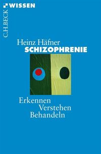 Bild vom Artikel Schizophrenie vom Autor Heinz Häfner