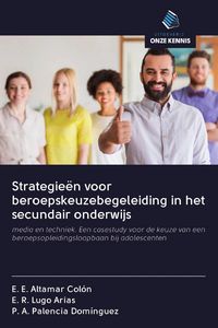 Produktbild: Strategie&euml;n voor beroepskeuzebegeleiding in het secundair onderwijs