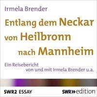Produktbild: Entlang dem Neckar von Heilbronn nach Mannheim