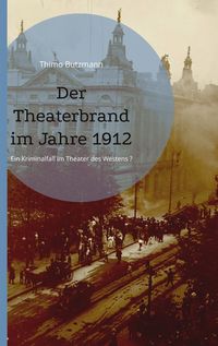 Produktbild: Der Theaterbrand im Jahre 1912