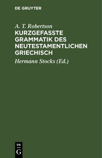 Produktbild: Kurzgefasste Grammatik des Neutestamentlichen Griechisch