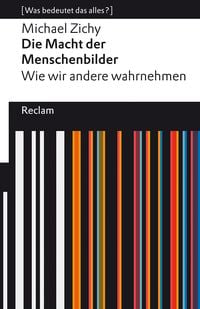 Produktbild: Die Macht der Menschenbilder. Wie wir andere wahrnehmen