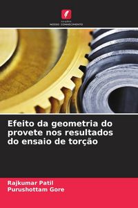 Produktbild: Efeito da geometria do provete nos resultados do ensaio de tor&ccedil;&atilde;o